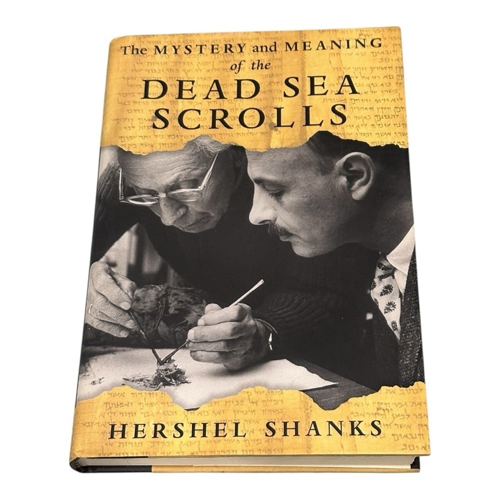 The Mystery and Meaning of the Dead Sea Scrolls Hershel Shanks Book